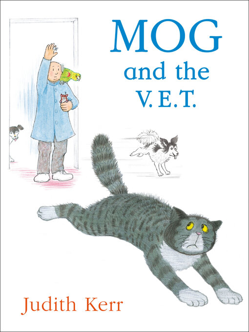 Title details for Mog and the V.E.T. by Judith Kerr - Wait list